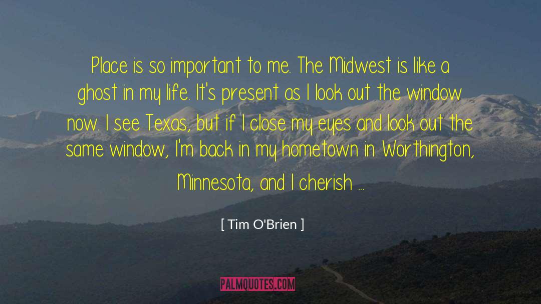 Being In The Present quotes by Tim O'Brien