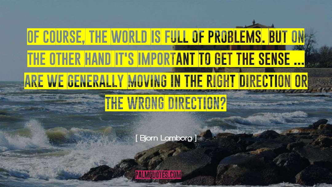 Being In The World quotes by Bjorn Lomborg