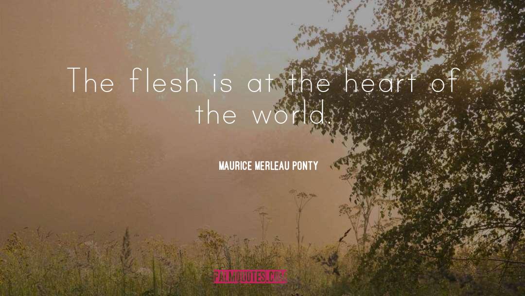 Being In The World quotes by Maurice Merleau Ponty