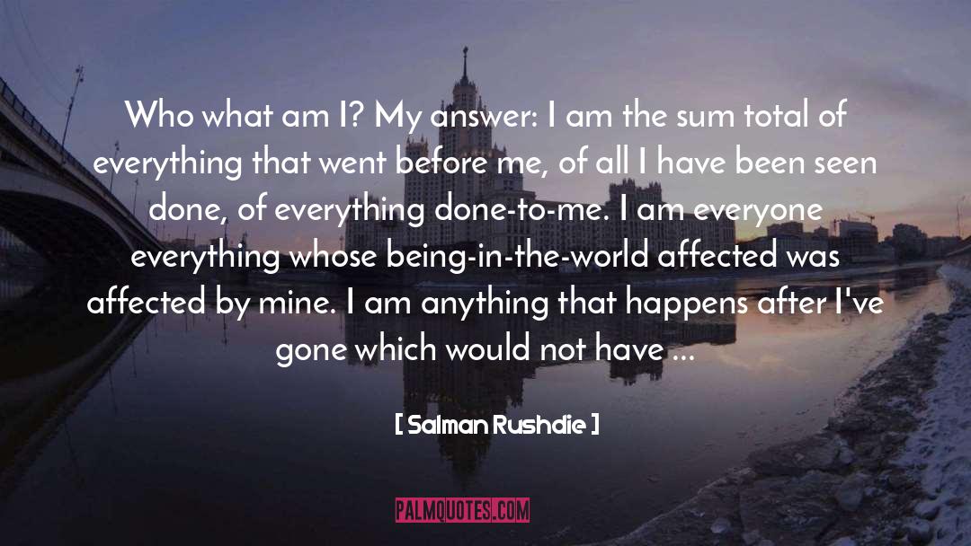 Being In The World quotes by Salman Rushdie