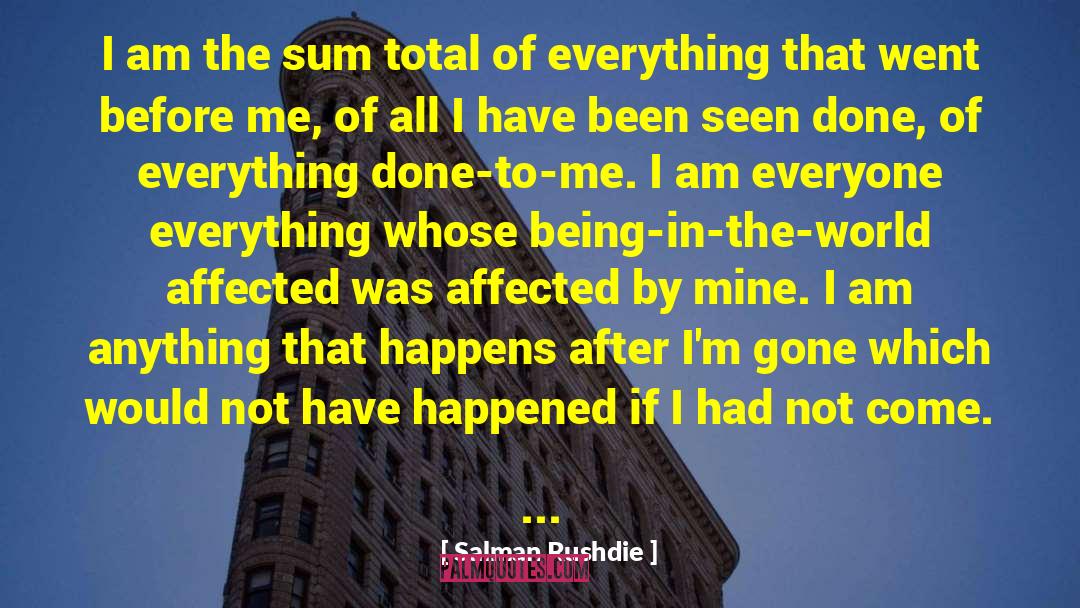 Being In The World quotes by Salman Rushdie