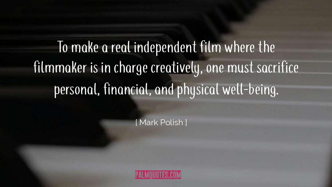Being Independent quotes by Mark Polish