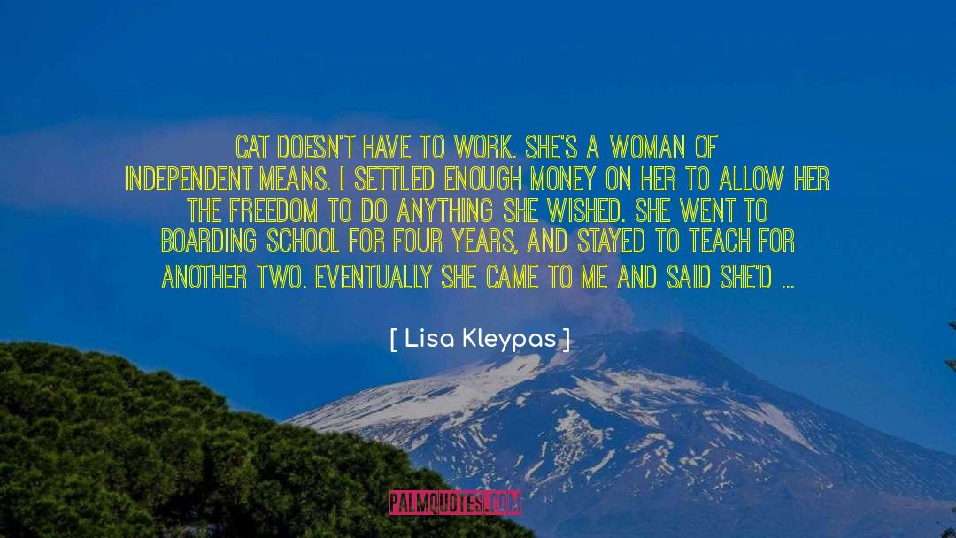 Being Independent Woman quotes by Lisa Kleypas