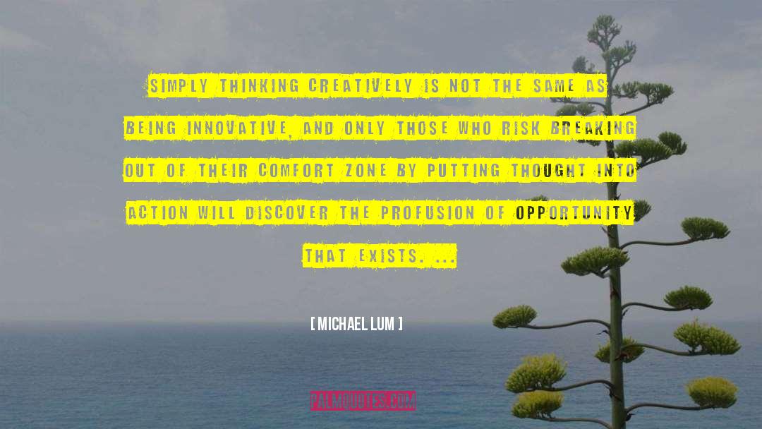 Being Innovative quotes by Michael Lum
