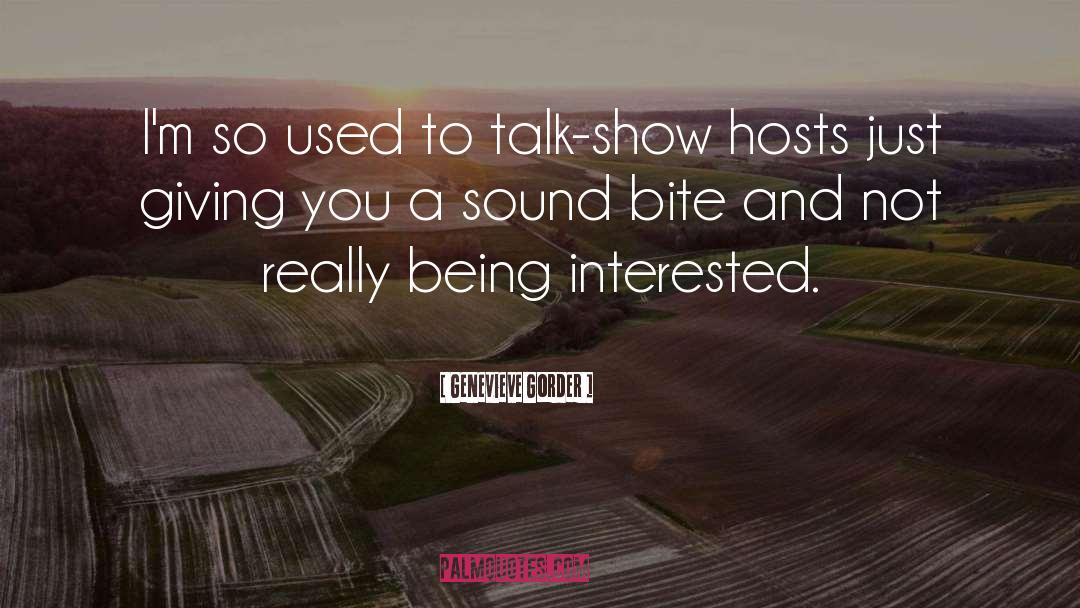 Being Interested quotes by Genevieve Gorder