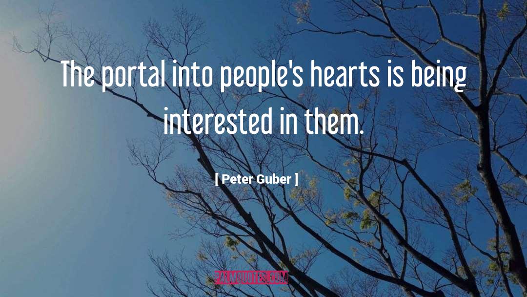 Being Interested quotes by Peter Guber