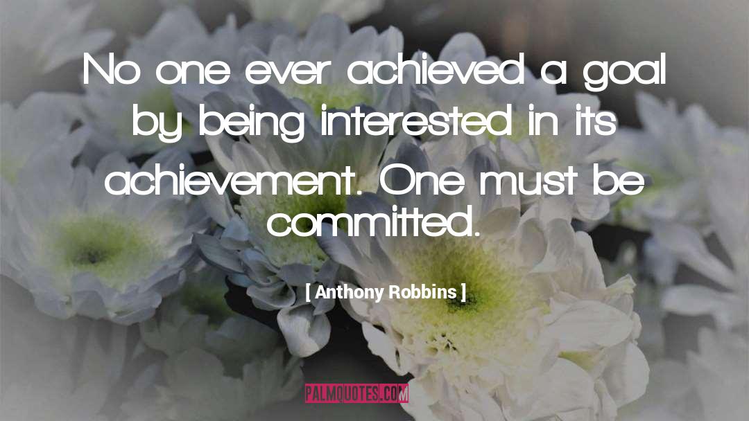 Being Interested quotes by Anthony Robbins