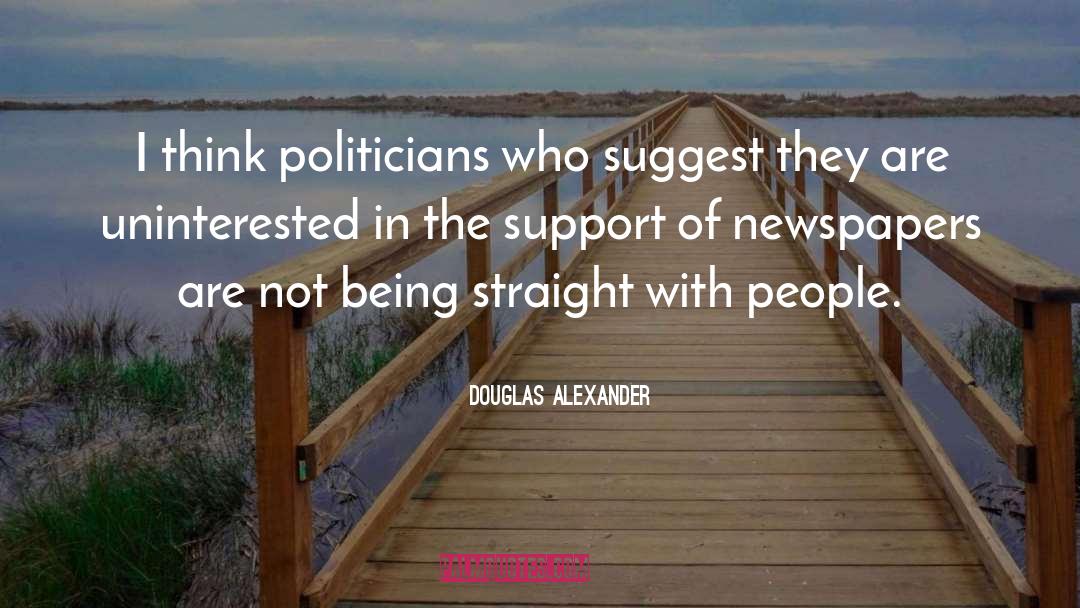 Being Interested quotes by Douglas Alexander