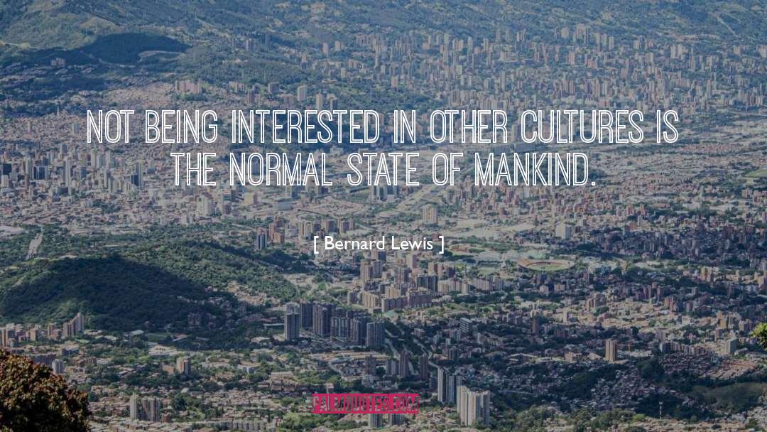 Being Interested quotes by Bernard Lewis