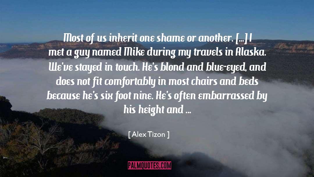 Being Invisible To A Guy quotes by Alex Tizon