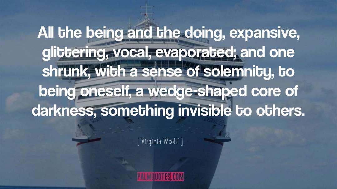Being Invisible To A Guy quotes by Virginia Woolf