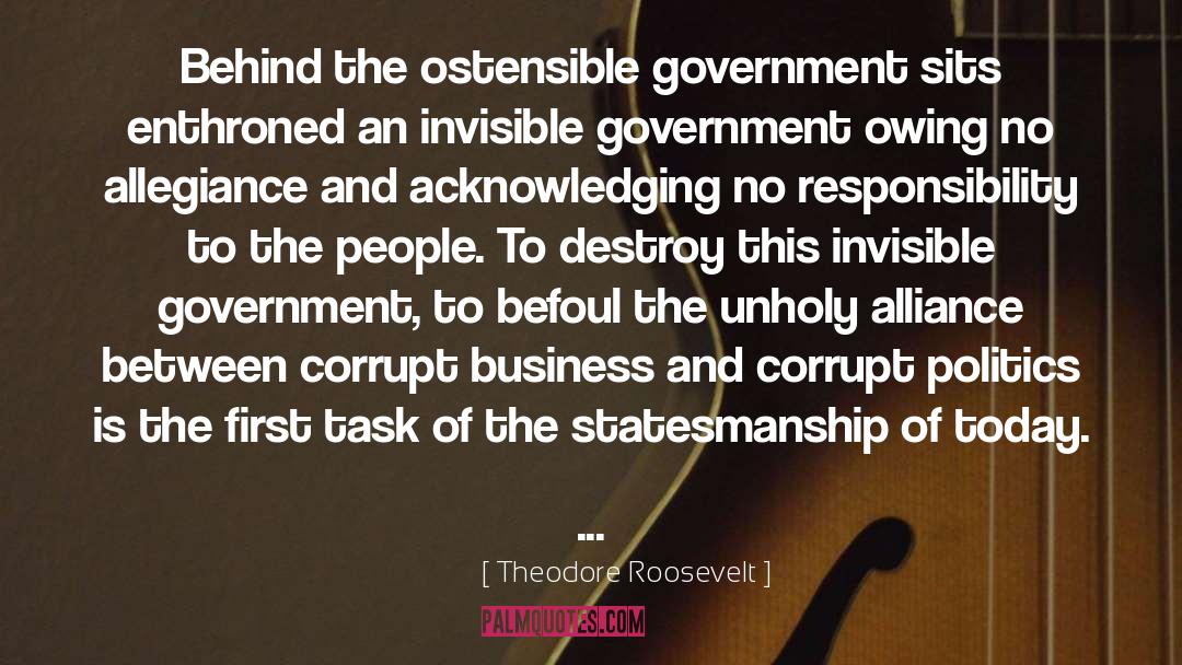 Being Invisible To People quotes by Theodore Roosevelt
