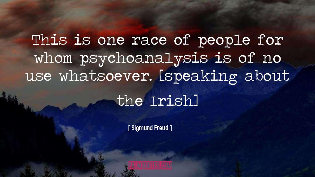 Being Irish quotes by Sigmund Freud