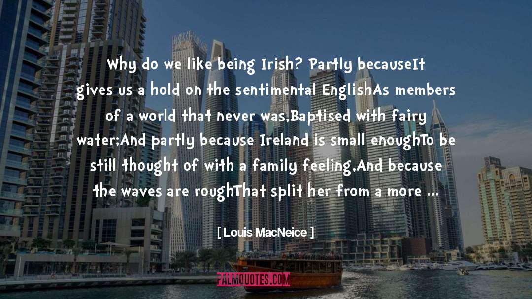 Being Irish quotes by Louis MacNeice