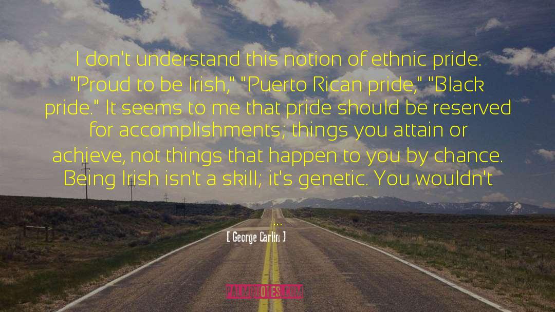 Being Irish quotes by George Carlin