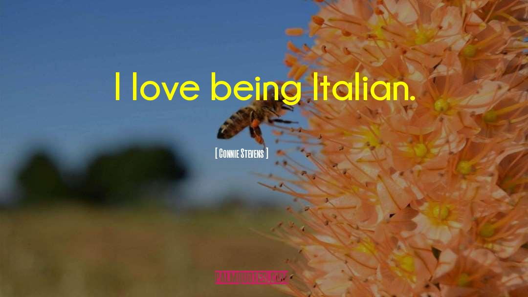 Being Italian quotes by Connie Stevens