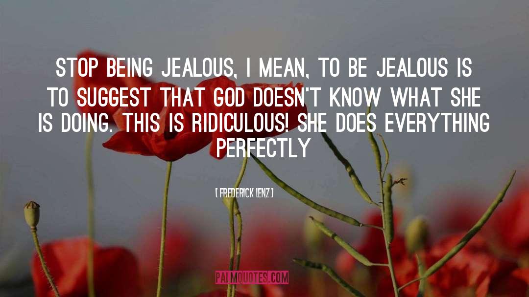 Being Jealous quotes by Frederick Lenz