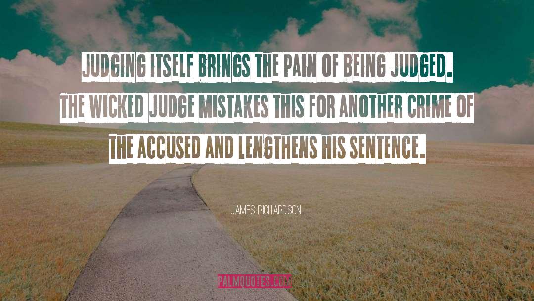 Being Judged quotes by James Richardson