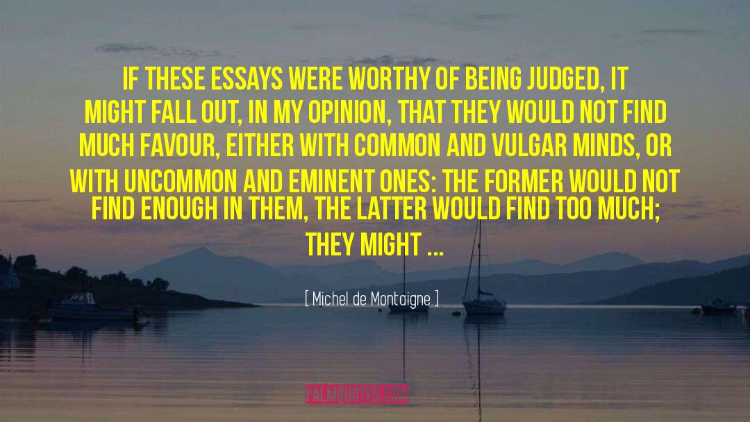 Being Judged quotes by Michel De Montaigne