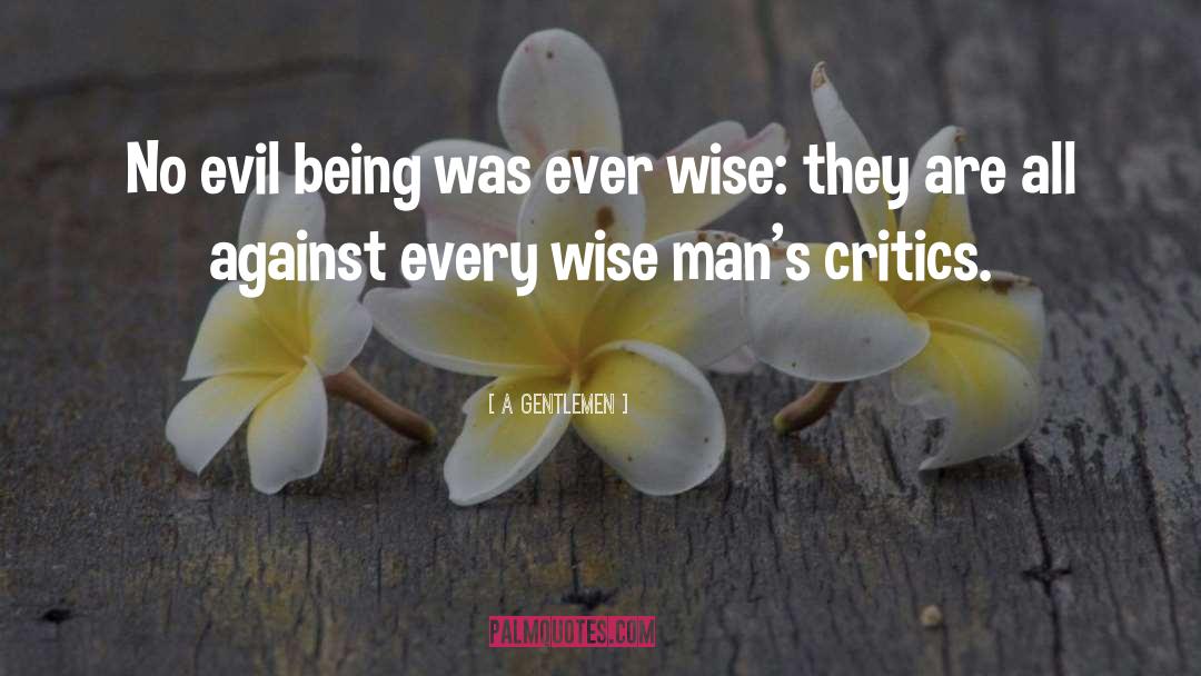 Being Judgmental quotes by A Gentlemen