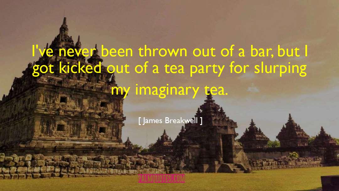 Being Kicked Out quotes by James Breakwell