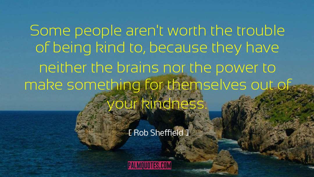 Being Kind quotes by Rob Sheffield