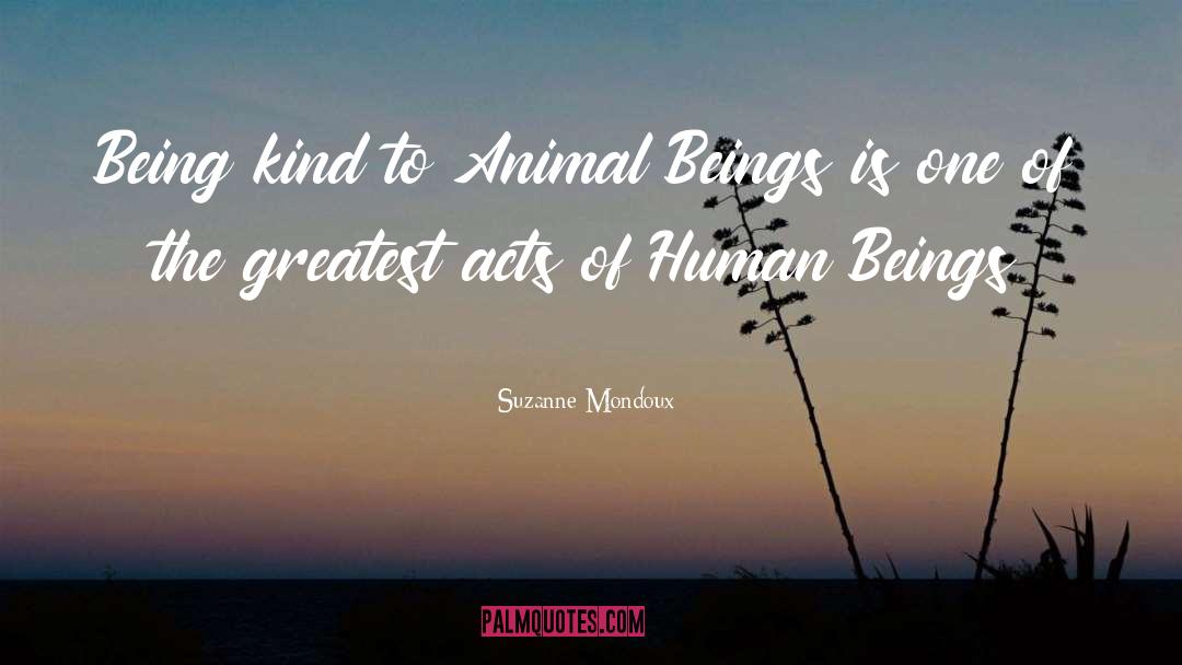 Being Kind quotes by Suzanne Mondoux