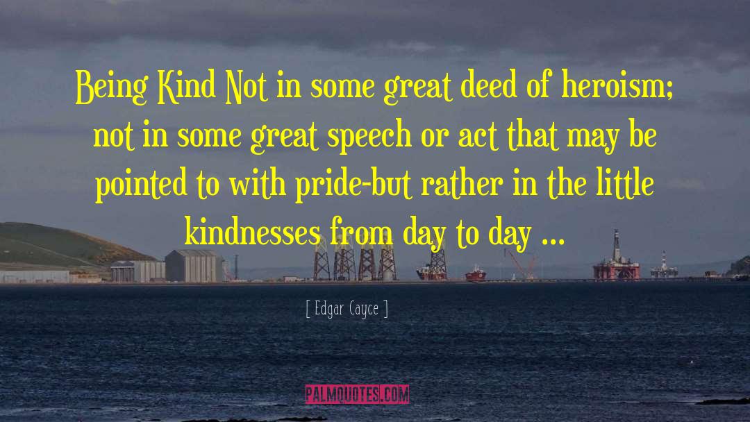 Being Kind quotes by Edgar Cayce