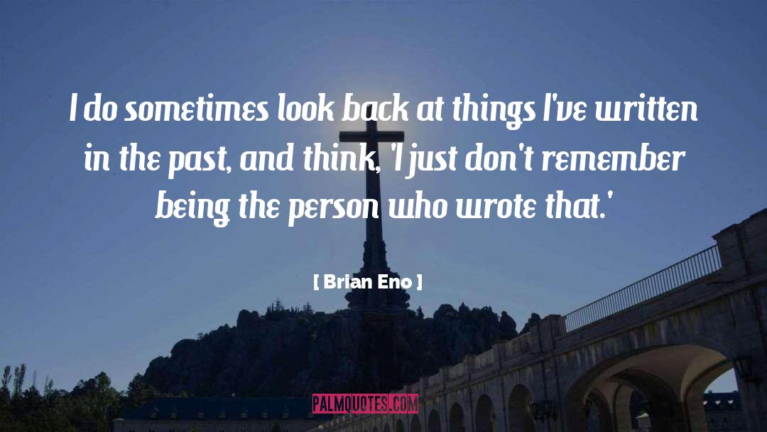 Being Late quotes by Brian Eno