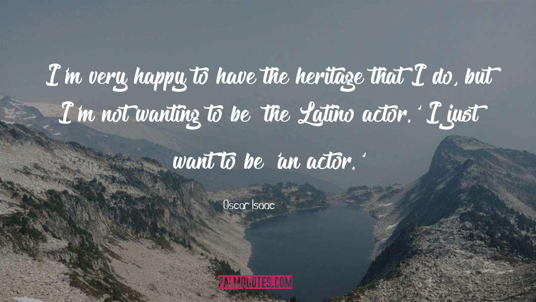 Being Latino quotes by Oscar Isaac