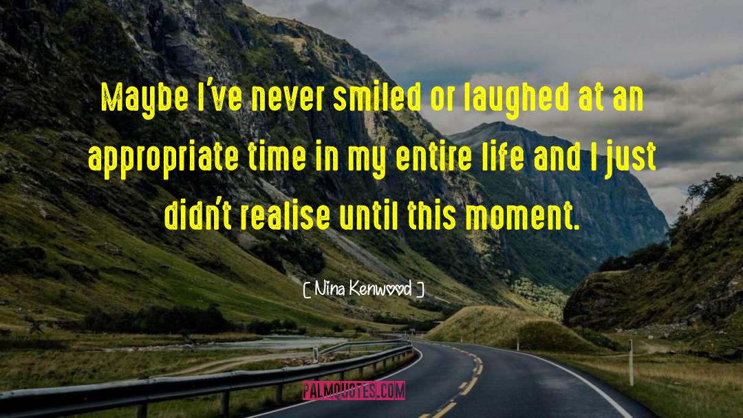 Being Laughed At quotes by Nina Kenwood