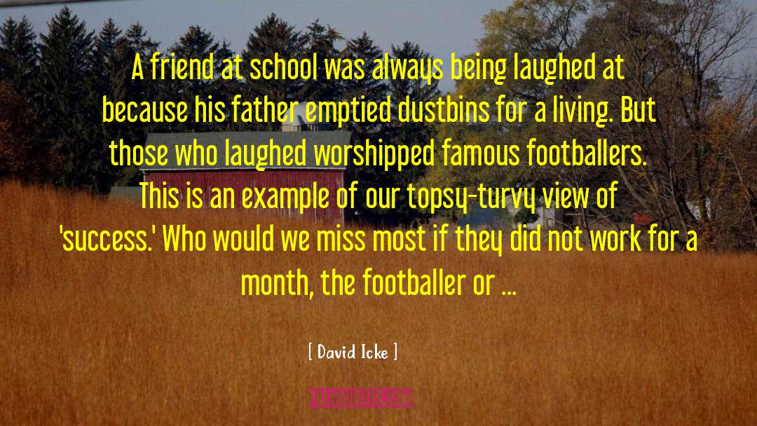 Being Laughed At quotes by David Icke