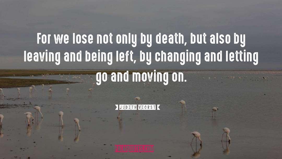 Being Left quotes by Judith Viorst
