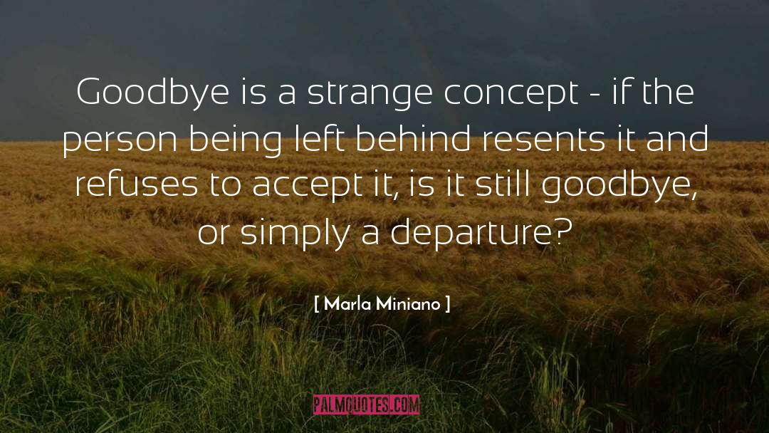Being Left quotes by Marla Miniano