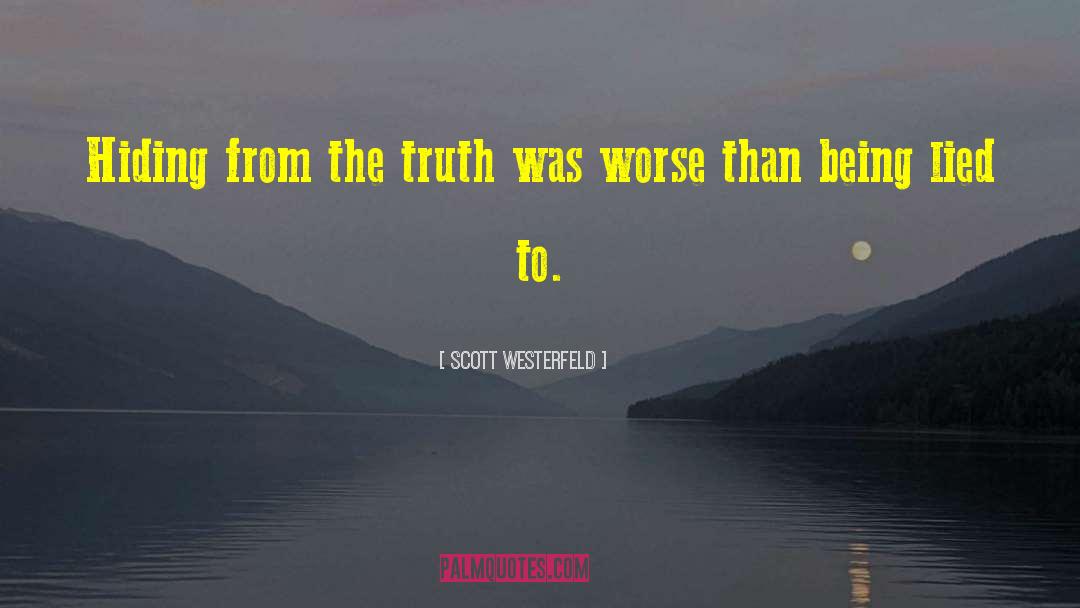 Being Lied quotes by Scott Westerfeld