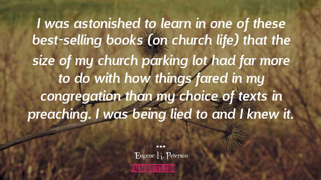 Being Lied quotes by Eugene H. Peterson