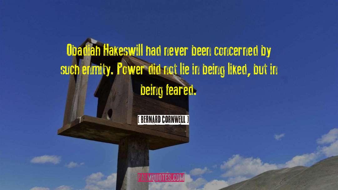 Being Liked quotes by Bernard Cornwell