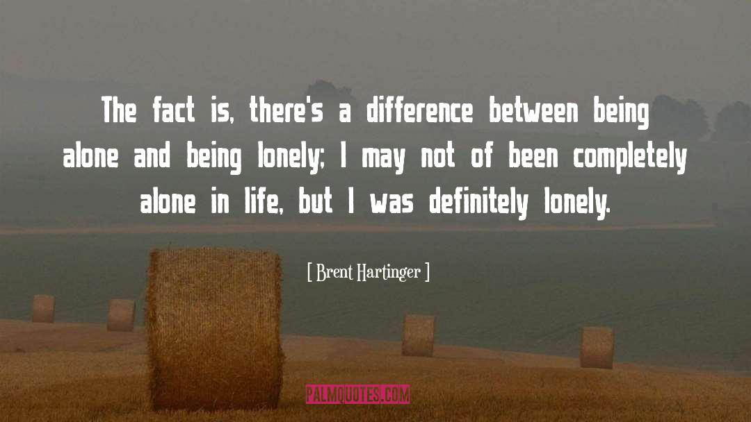 Being Lonely quotes by Brent Hartinger