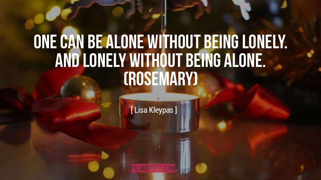 Being Lonely quotes by Lisa Kleypas