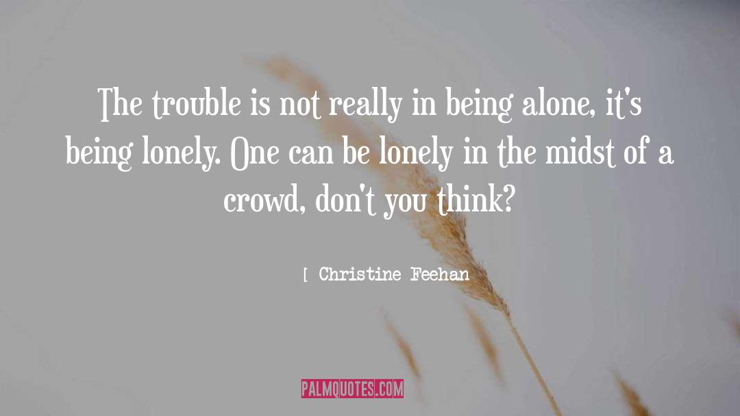 Being Lonely quotes by Christine Feehan