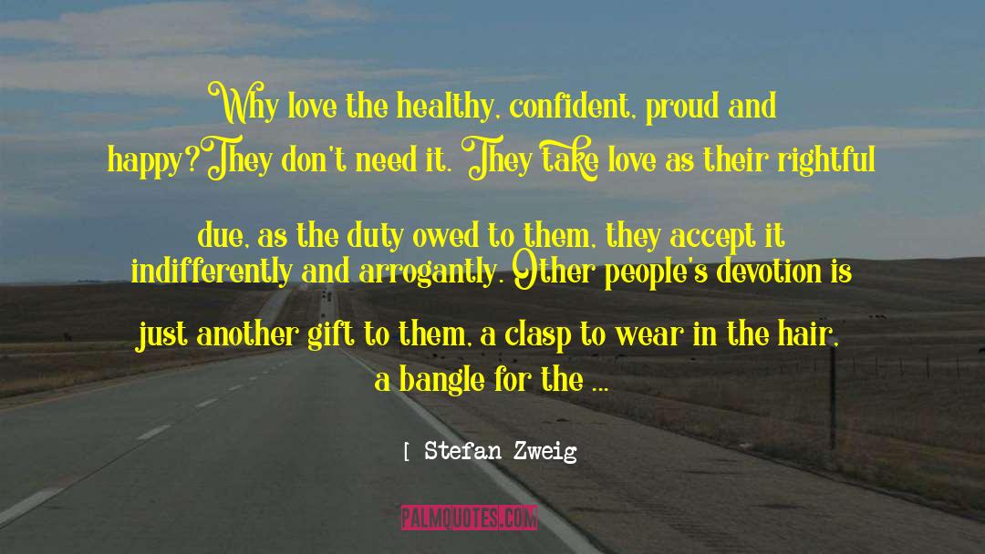 Being Loved And Happy quotes by Stefan Zweig