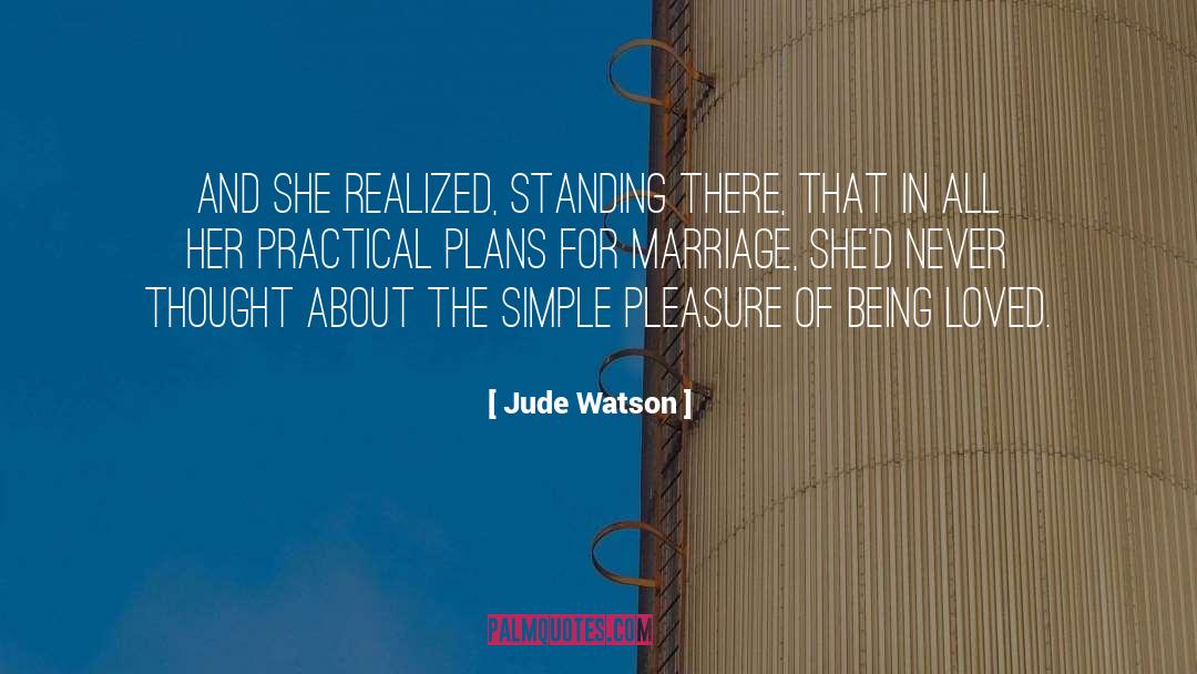 Being Loved quotes by Jude Watson