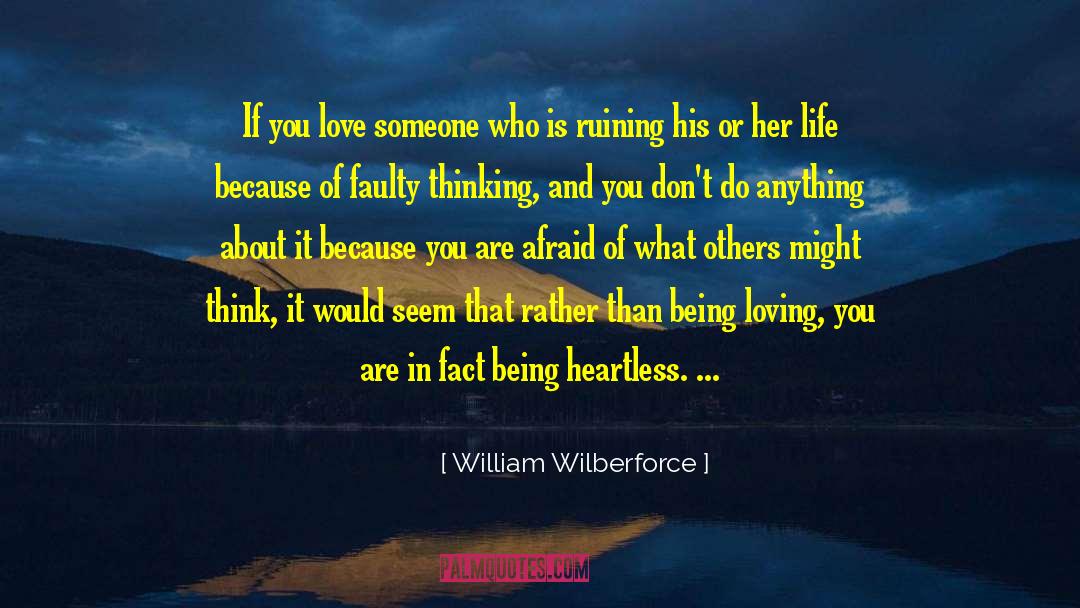 Being Loving quotes by William Wilberforce