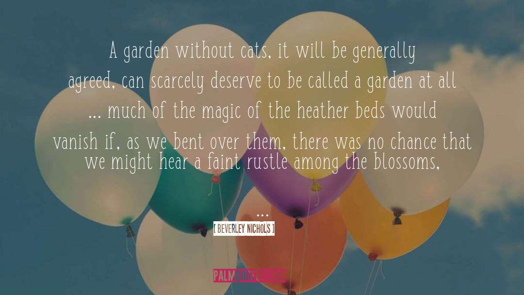 Being Magic quotes by Beverley Nichols