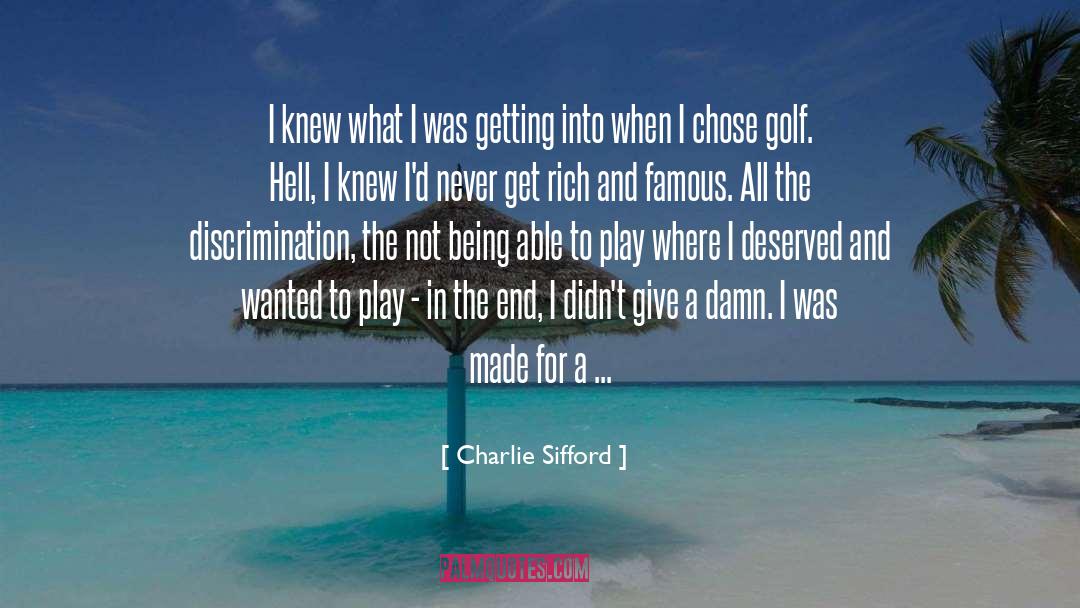 Being Manly quotes by Charlie Sifford