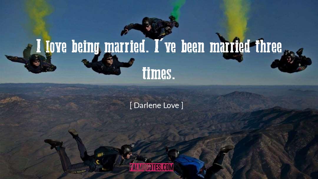 Being Married quotes by Darlene Love