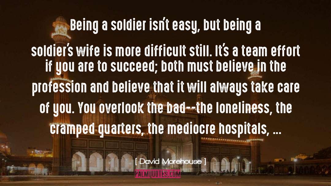 Being Married To A Soldiers quotes by David Morehouse