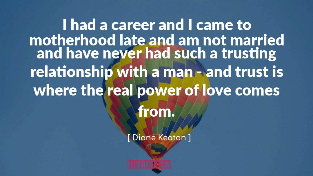 Being Married To A Soldiers quotes by Diane Keaton