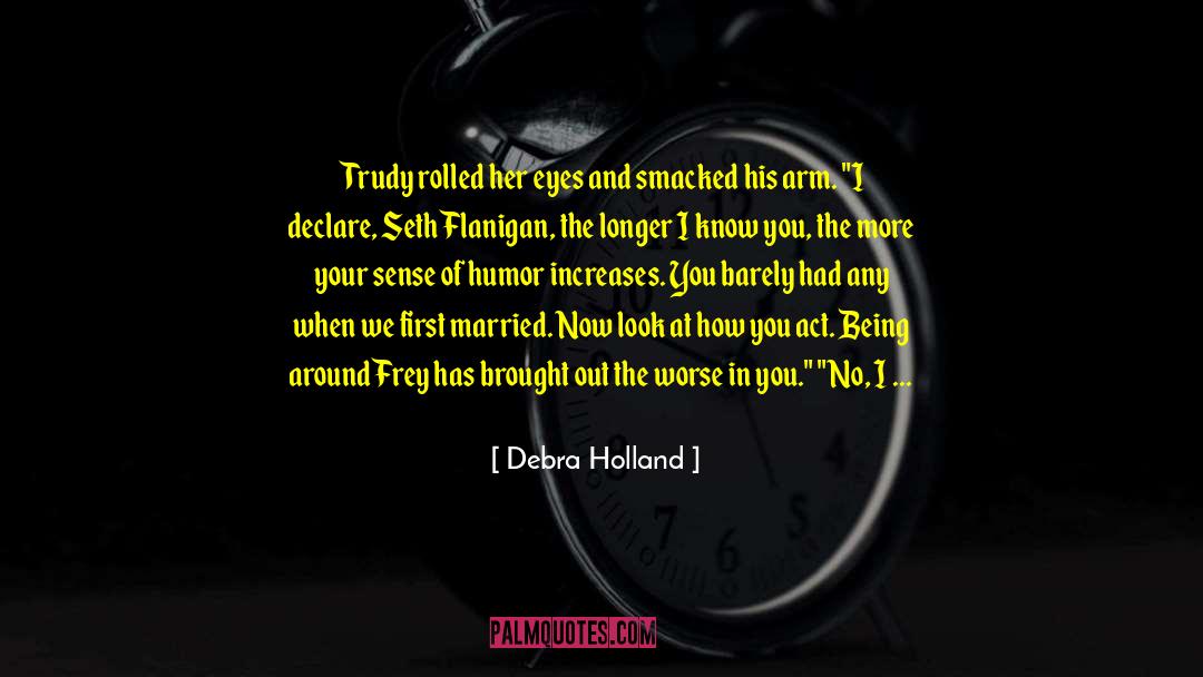 Being Married To A Soldiers quotes by Debra Holland