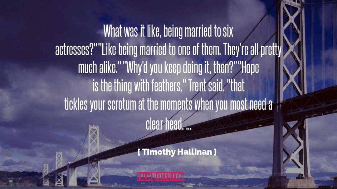 Being Married To A Soldiers quotes by Timothy Hallinan